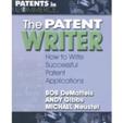 Patent Writer: How to Write Successful Patent Applications (Patents in Commerce) (Patents in Commerce) (Patents in Commerce)